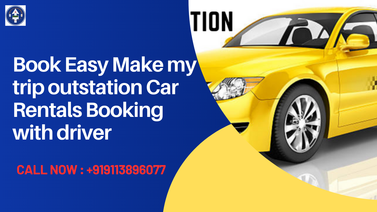 Book Easy Make my trip outstation Car Rentals Booking with driver