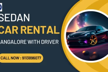 Sedan Car Rental Bangalore with Driver