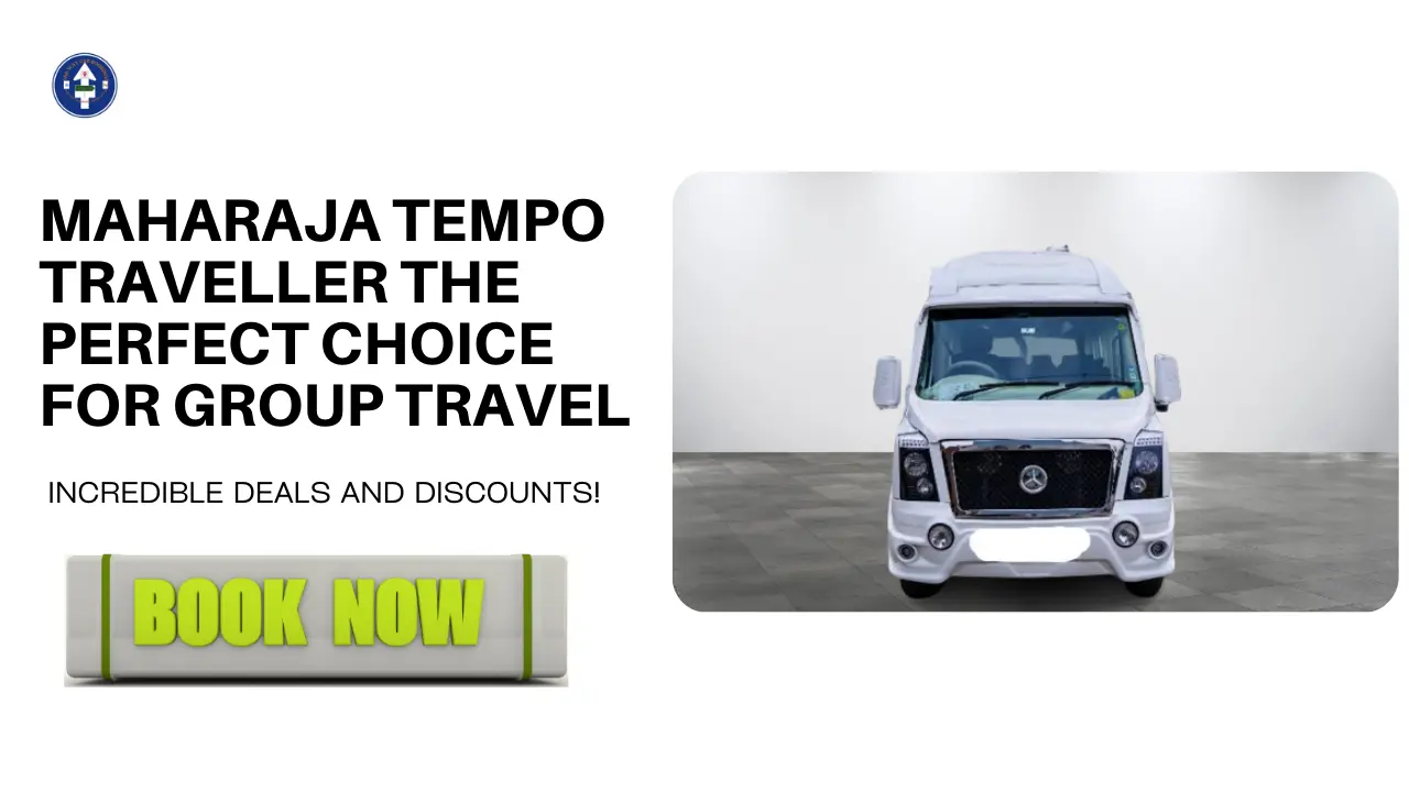 Maharaja Tempo Traveller The Perfect Choice for Group Travel