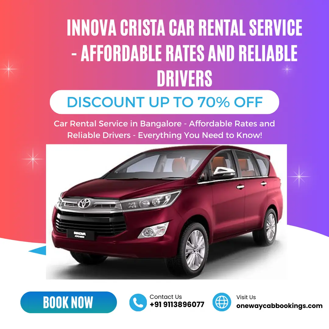 Why Choose INNOVA CRISTA Car Rental Service Affordable Rates and Reliable Drivers in Bangalore